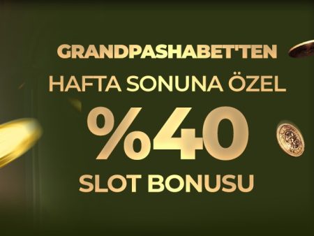 Grandpashabet Haftasonu Slot Bonusu